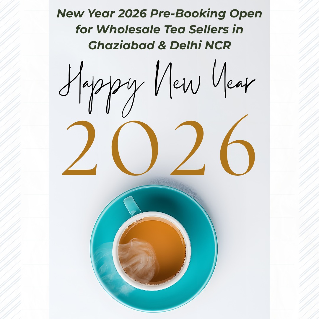 New Year 2026 Pre-Booking Open for Wholesale Tea Sellers in Ghaziabad & Delhi NCR Exclusive Offers | Mega Deals | Best Taste Guaranteed – Ved Mantra Tea